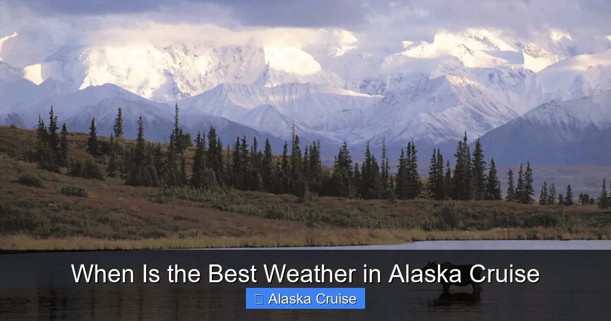When Is the Best Weather in Alaska Cruise
