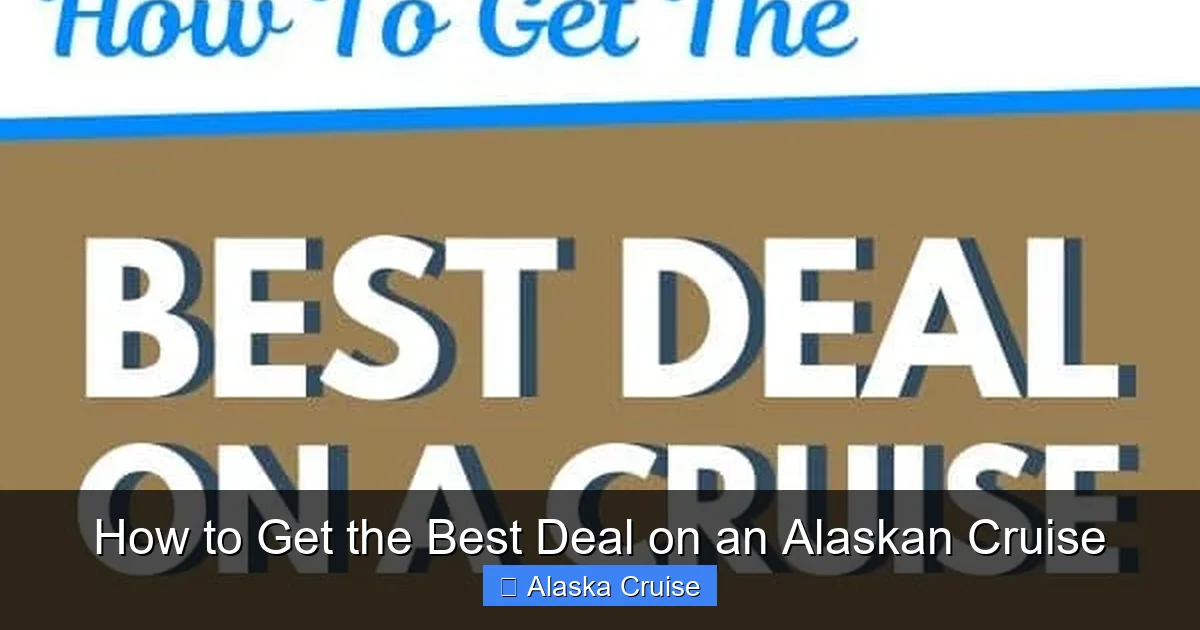 How to Get the Best Deal on an Alaskan Cruise