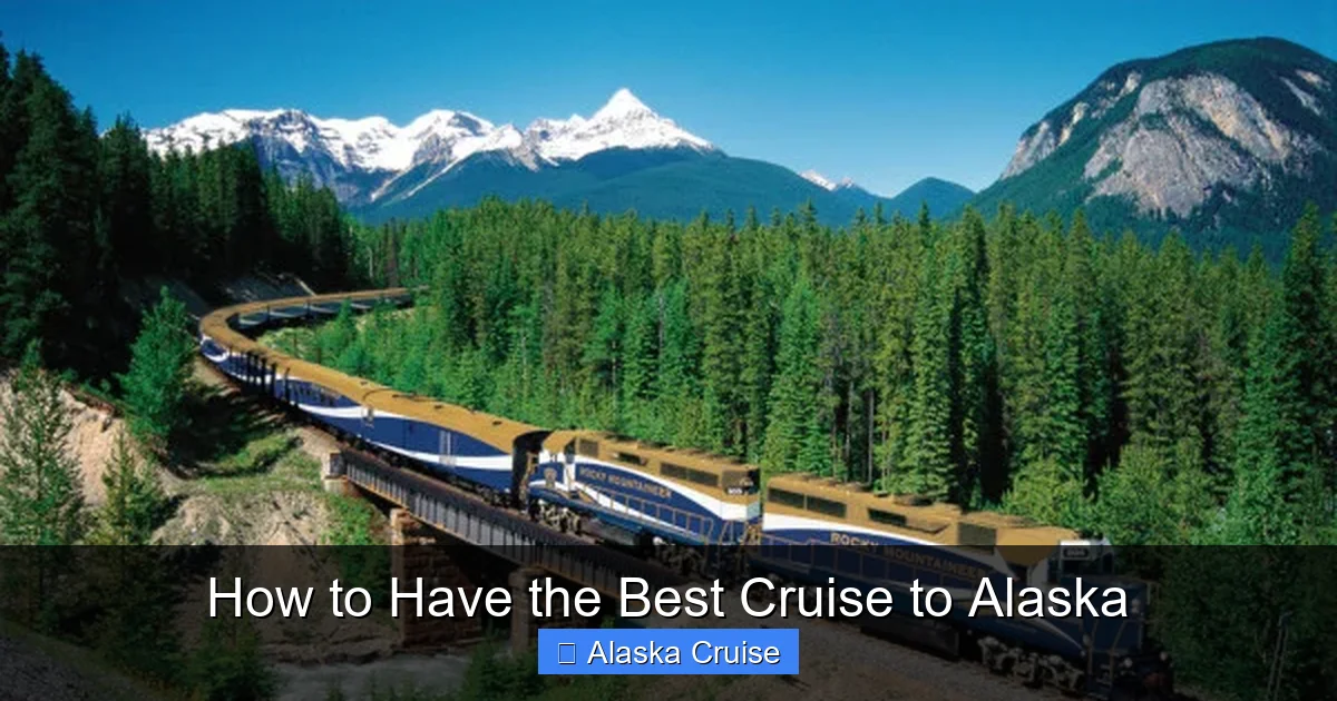 How to Have the Best Cruise to Alaska