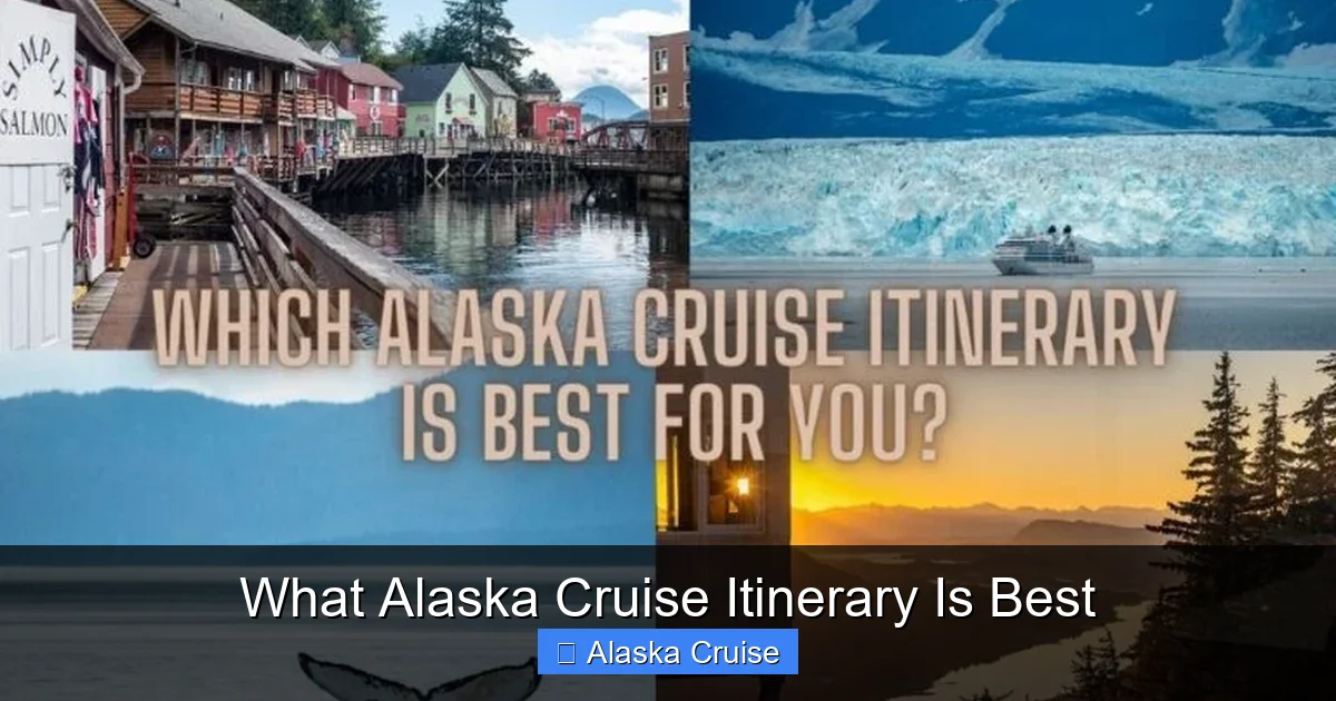What Alaska Cruise Itinerary Is Best
