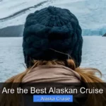 What Are the Best Alaskan Cruise Lines