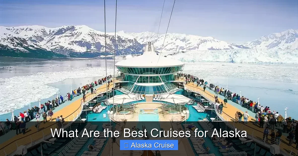 What Are the Best Cruises for Alaska