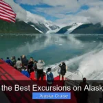 What Are the Best Excursions on Alaska Cruises