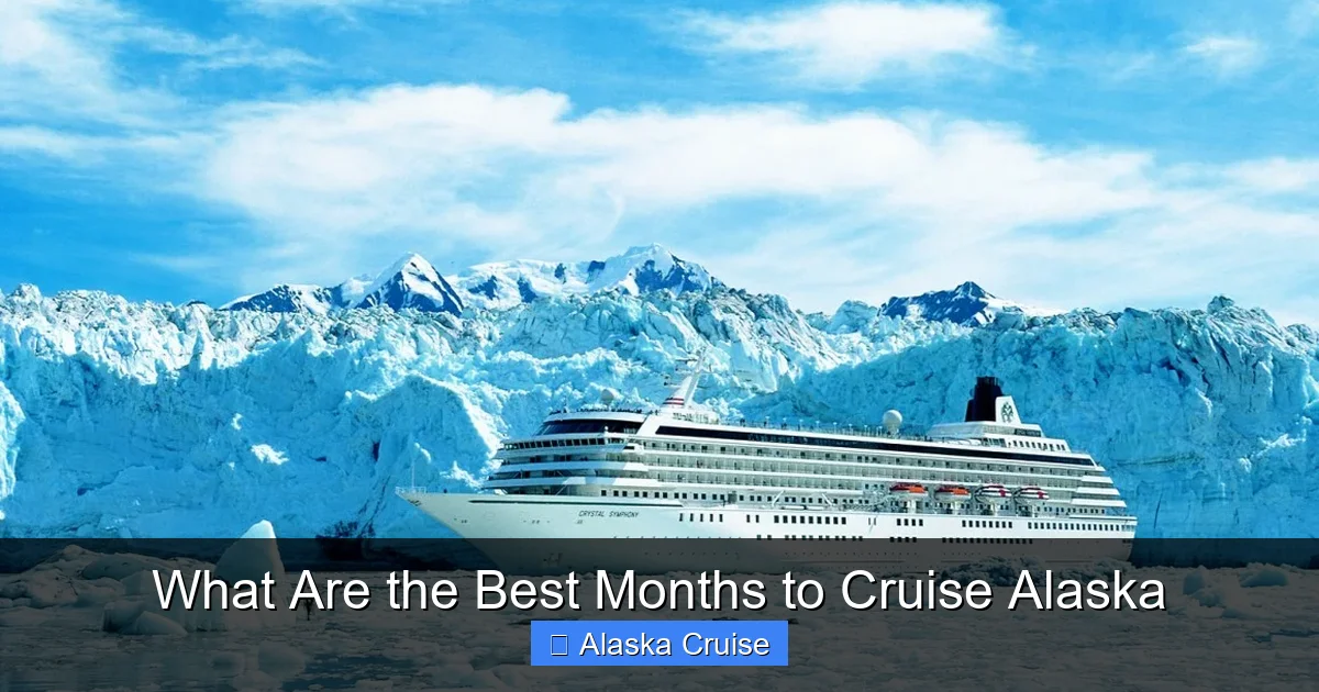 What Are the Best Months to Cruise Alaska