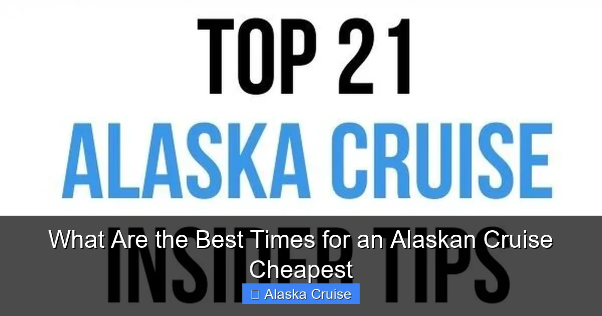 What Are the Best Times for an Alaskan Cruise Cheapest