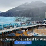 What Cruise Line Is Best for Alaska