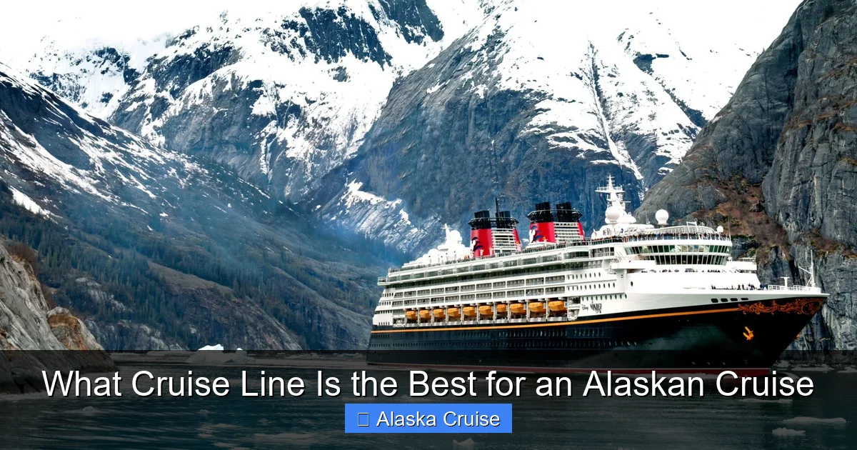 What Cruise Line Is the Best for an Alaskan Cruise