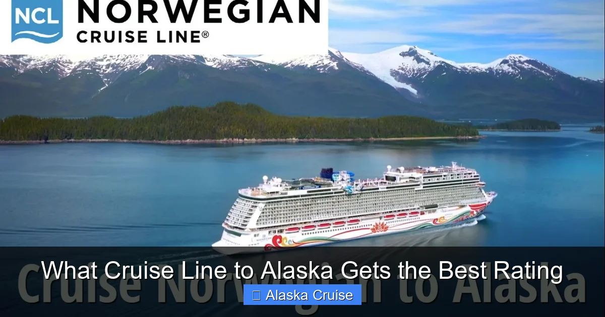 What Cruise Line to Alaska Gets the Best Rating
