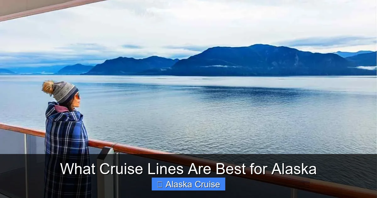 What Cruise Lines Are Best for Alaska