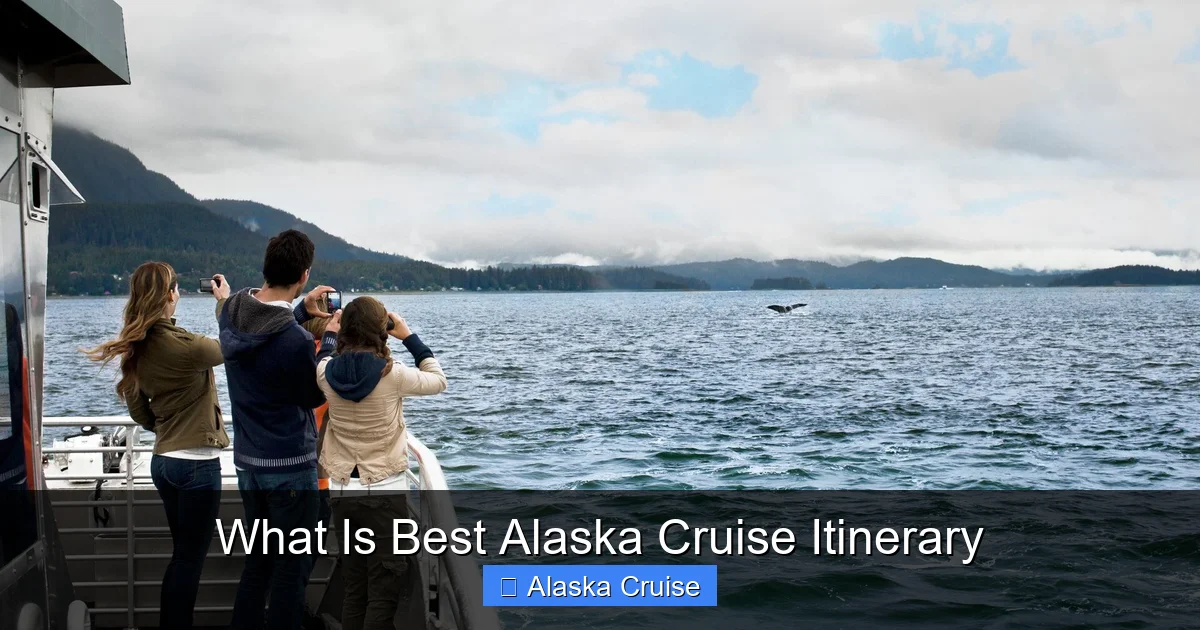 What Is Best Alaska Cruise Itinerary