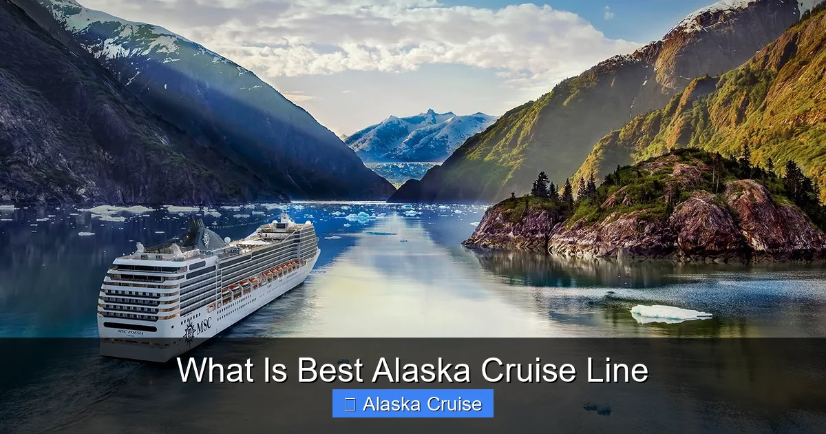 What Is Best Alaska Cruise Line