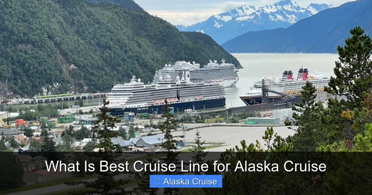 What Is Best Cruise Line for Alaska Cruise