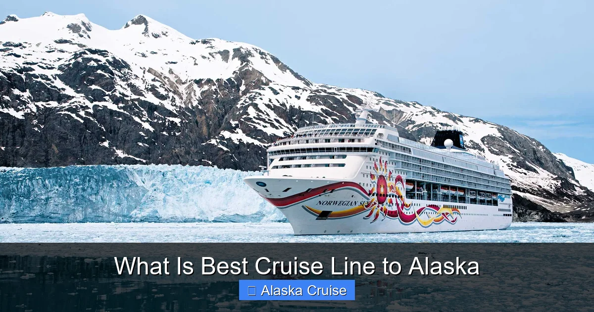 What Is Best Cruise Line to Alaska