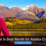 What Is Best Month for Alaska Cruise