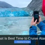 What Is Best Time to Cruise Alaska