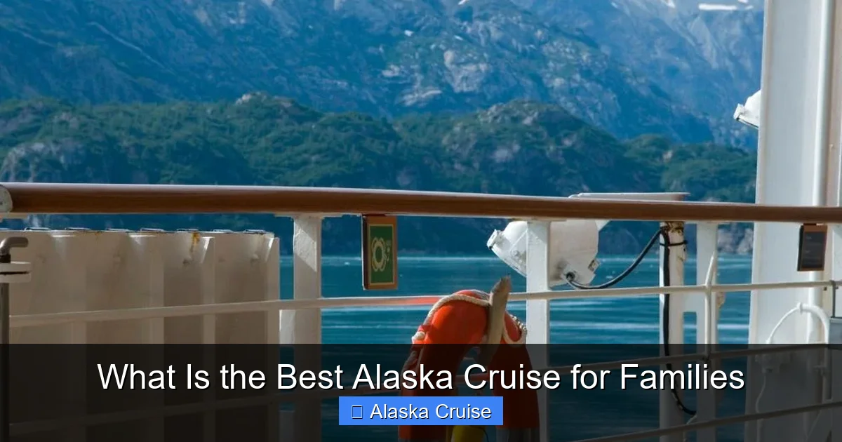 What Is the Best Alaska Cruise for Families