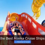 What Is the Best Alaska Cruise Ships for Kids