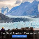 What Is the Best Alaskan Cruise for Families