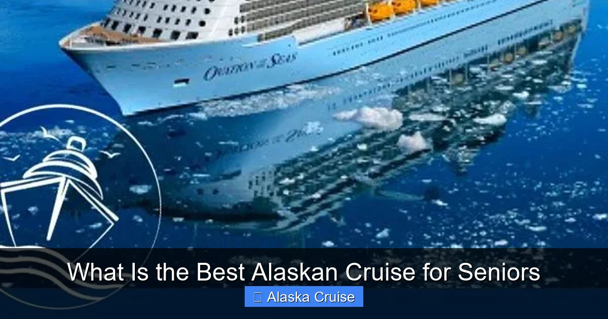 What Is the Best Alaskan Cruise for Seniors