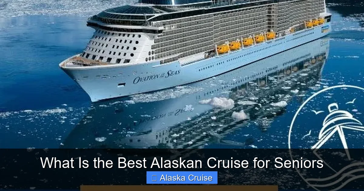 What Is the Best Alaskan Cruise for Seniors