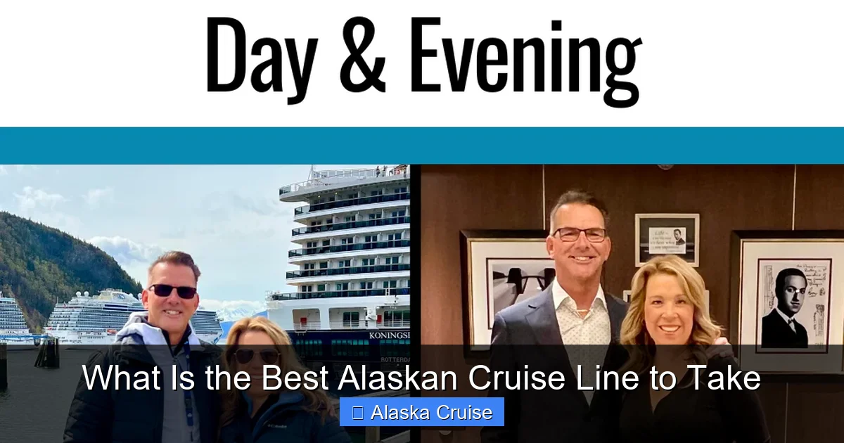 What Is the Best Alaskan Cruise Line to Take