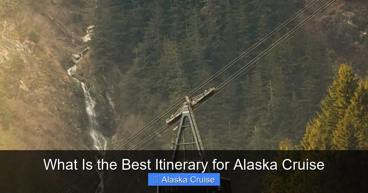 What Is the Best Itinerary for Alaska Cruise