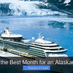 What Is the Best Month for an Alaskan Cruise