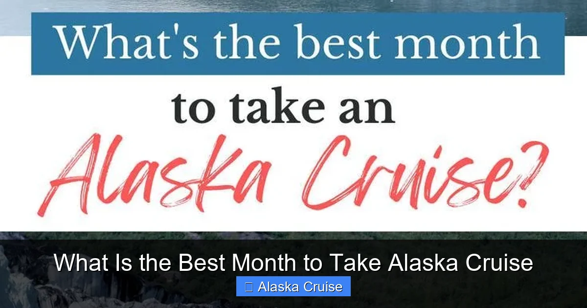 What Is the Best Month to Take Alaska Cruise