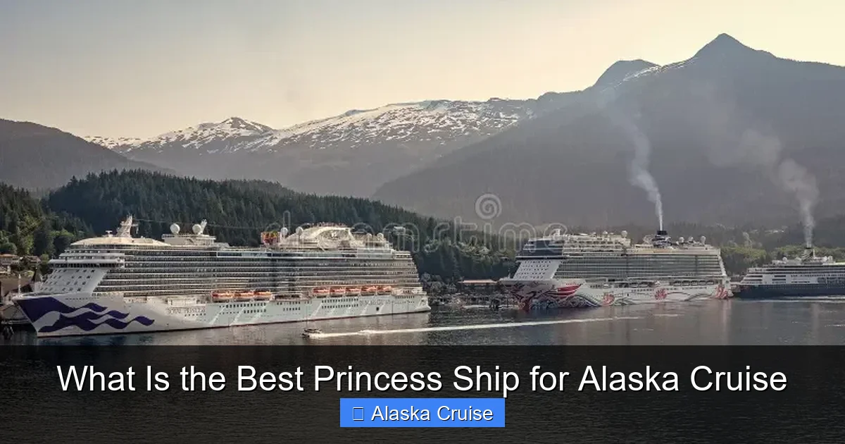 What Is the Best Princess Ship for Alaska Cruise