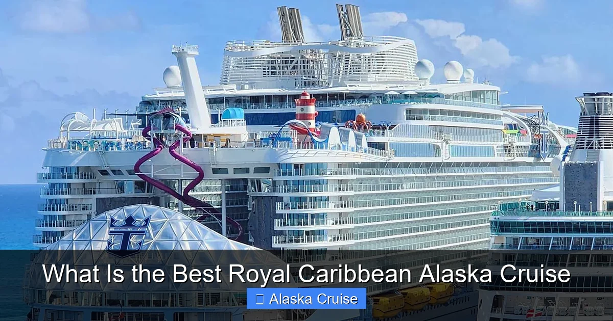 What Is the Best Royal Caribbean Alaska Cruise
