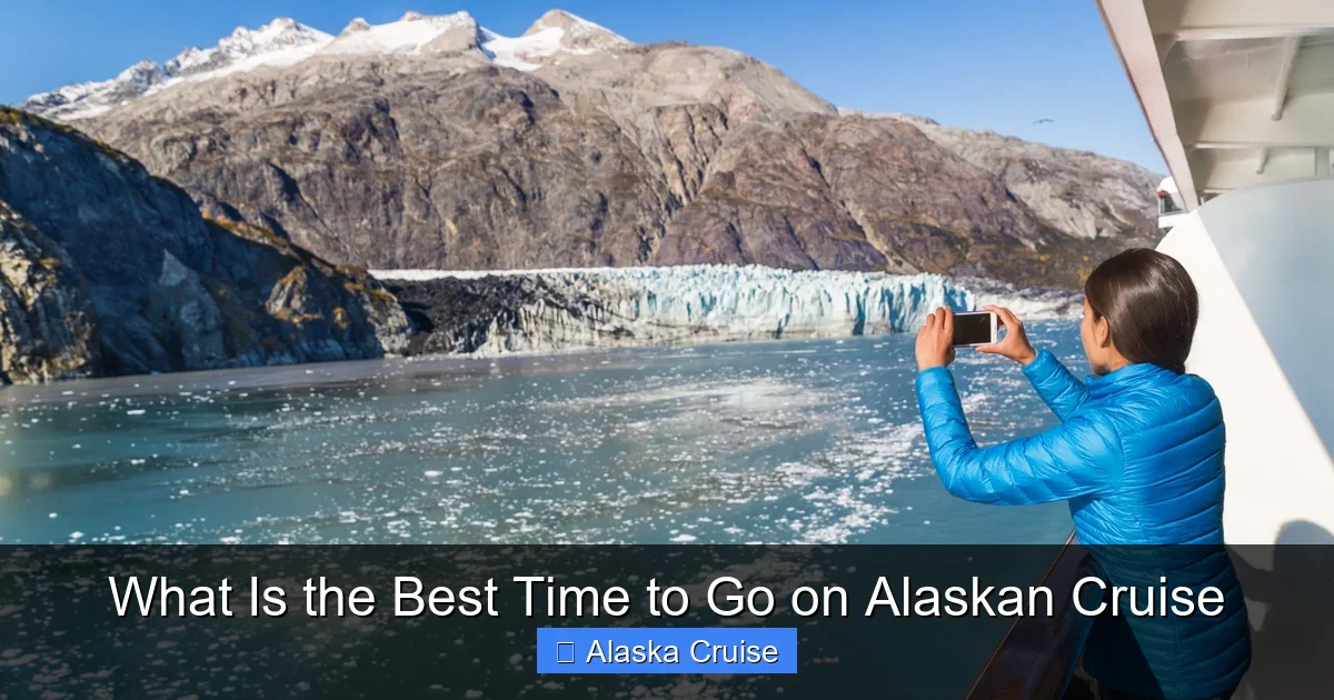 What Is the Best Time to Go on Alaskan Cruise