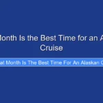 What Month Is the Best Time for an Alaskan Cruise