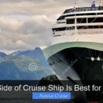 What Side of Cruise Ship Is Best for Alaska