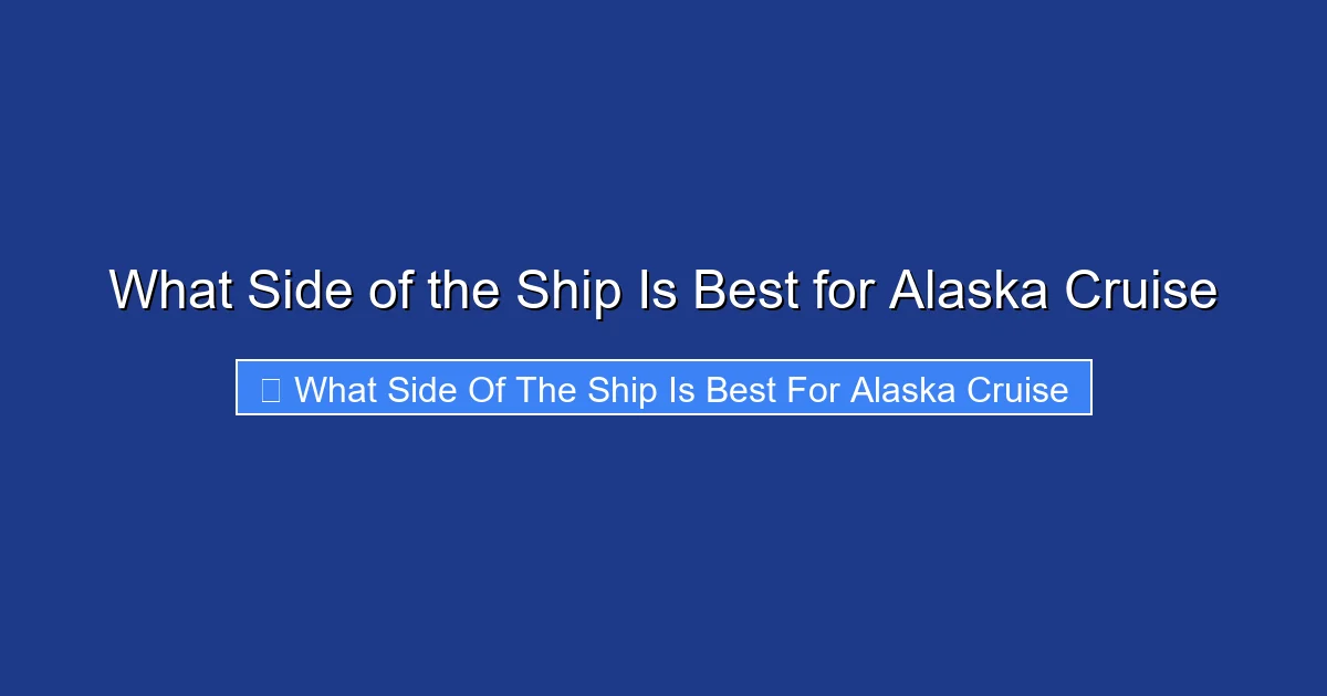 What Side of the Ship Is Best for Alaska Cruise
