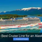 What's the Best Cruise Line for an Alaskan Cruise