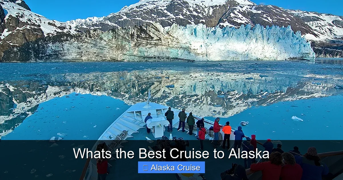 Whats the Best Cruise to Alaska