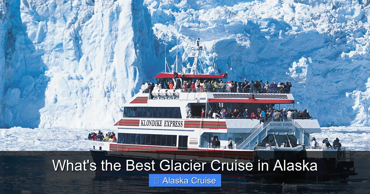 What's the Best Glacier Cruise in Alaska