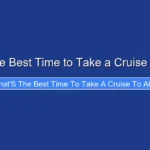 What's the Best Time to Take a Cruise to Alaska