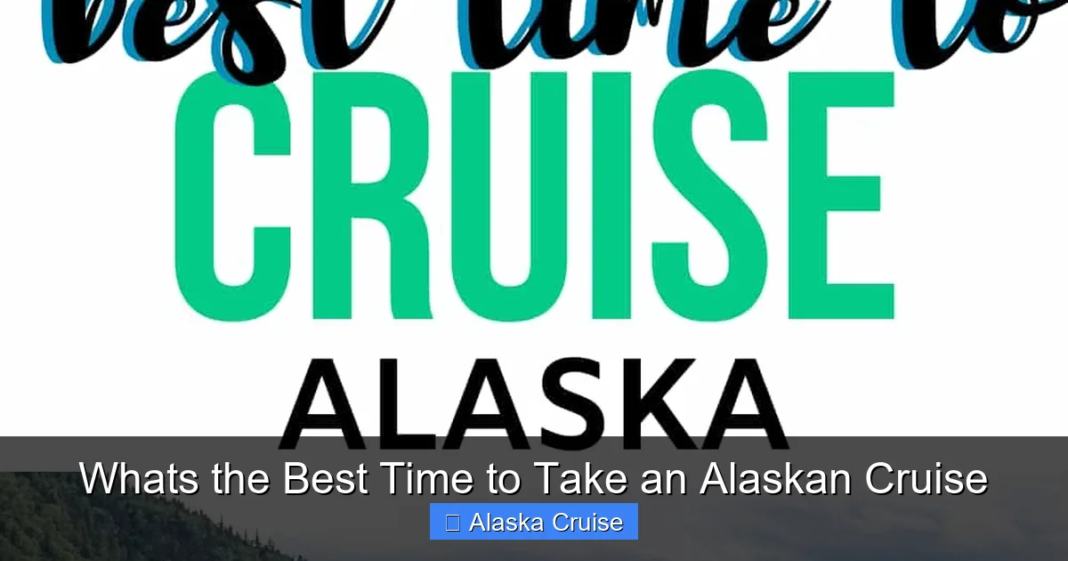 Whats the Best Time to Take an Alaskan Cruise
