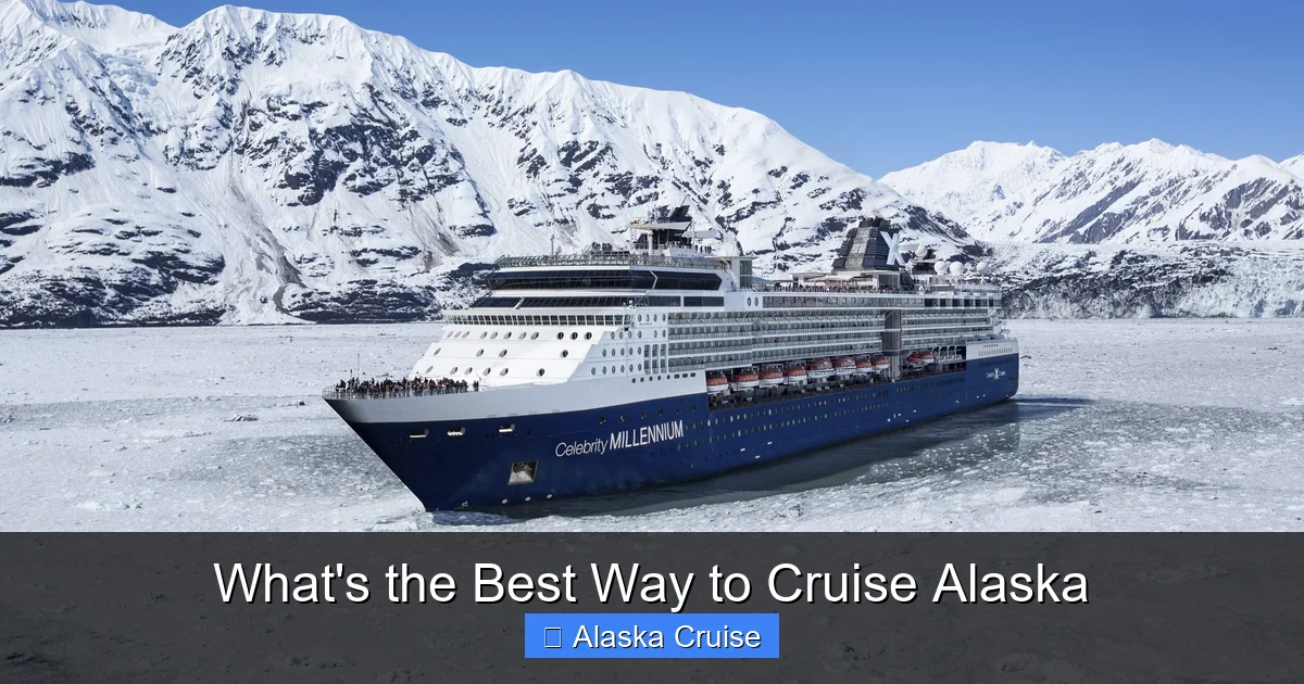What's the Best Way to Cruise Alaska
