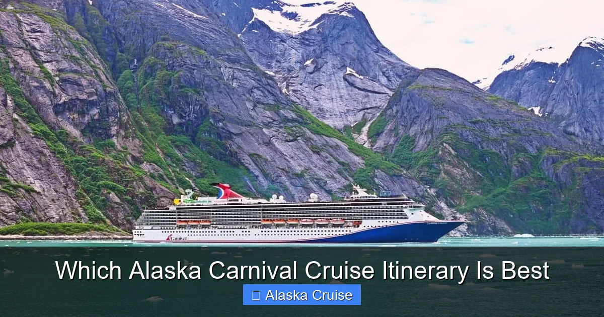 Which Alaska Carnival Cruise Itinerary Is Best