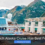 Which Alaska Cruise Has Best Food