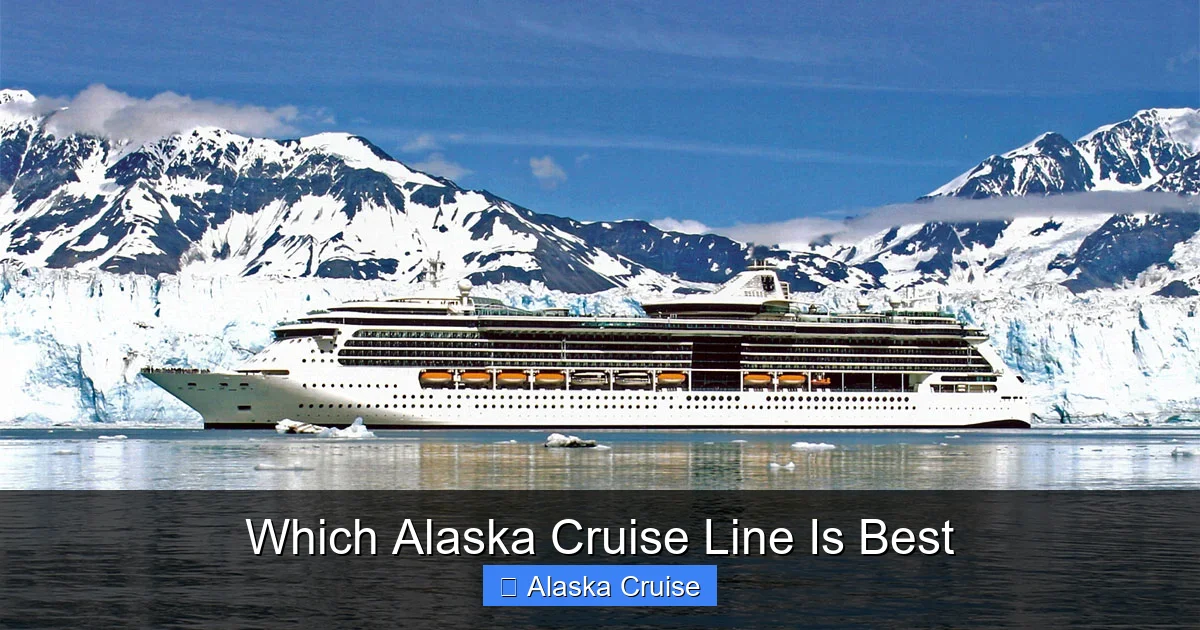 Which Alaska Cruise Line Is Best