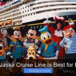 Which Alaska Cruise Line Is Best for Families