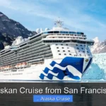 Which Alaskan Cruise from San Francisco Is Best