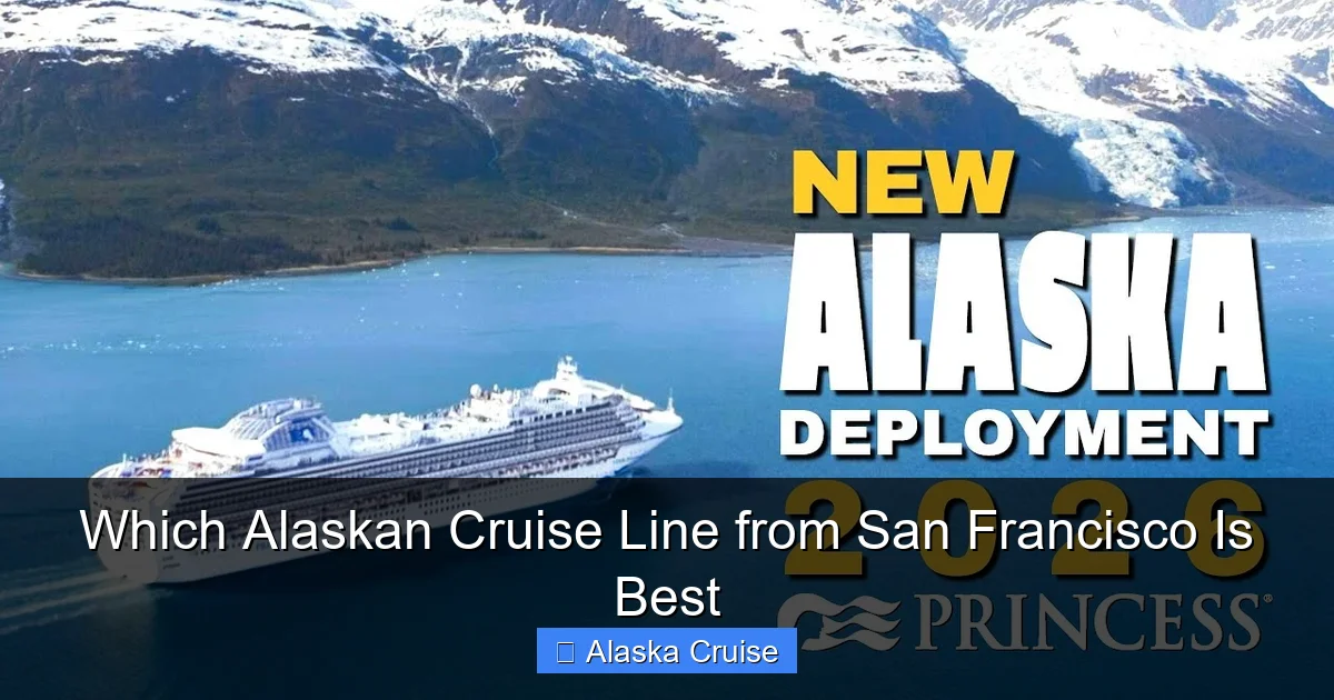 Which Alaskan Cruise Line from San Francisco Is Best