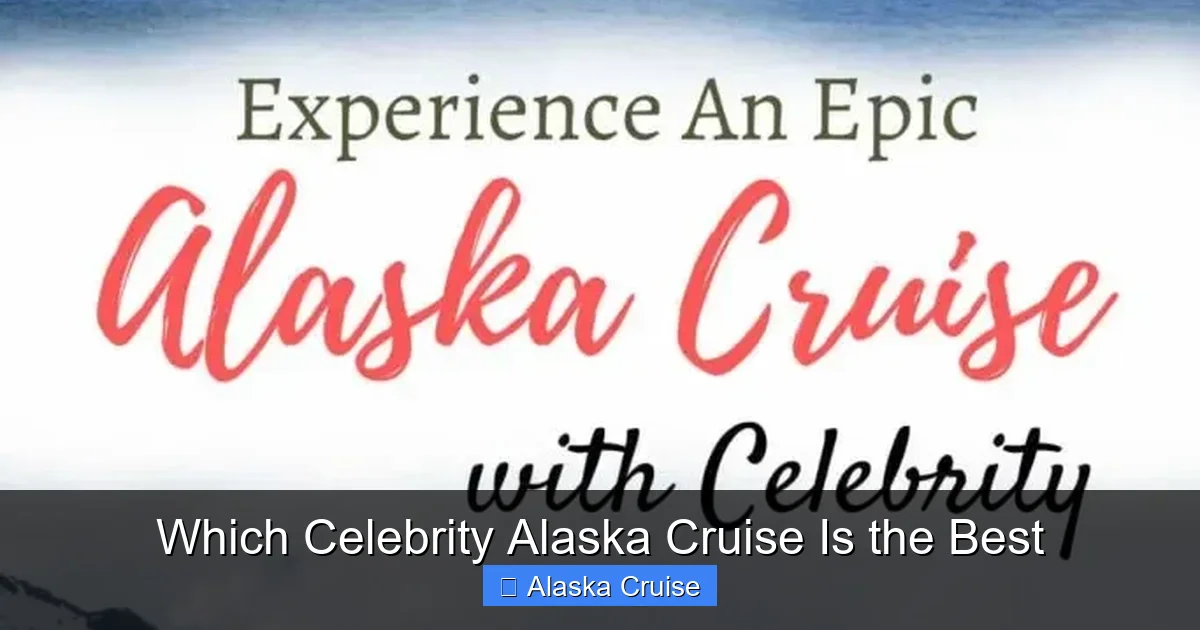 Which Celebrity Alaska Cruise Is the Best