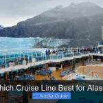 Which Cruise Line Best for Alaska