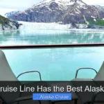 Which Cruise Line Has the Best Alaska Cruise