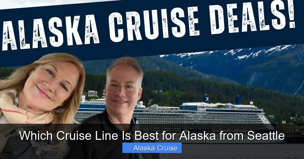 Which Cruise Line Is Best for Alaska from Seattle